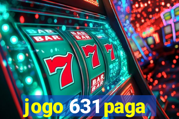 jogo 631 paga